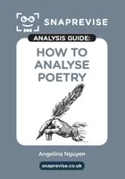 The SnapRevise Analysis Guides: How To Analyse Poetry