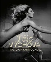 TěloVýchova (Defekt) - Antonín Kratochvíl