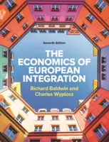 The Economics of European Integration 7e - Richard Baldwin, Charles Wyplosz