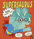 Supersaurus: Total Tricera-Flop! - Mark Chambers, Angela Woolfe