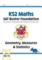 KS2 Maths SAT Buster Foundation: Geometry, Measures & Statistics (for the 2026 tests) - CGP Books