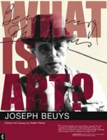 What is Art? - Joseph Beuys, Volker Harlan