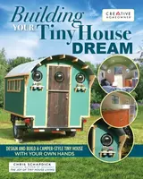 Building Your Tiny House Dream - Chris Schapdick