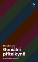 Geniální přítelkyně - Komplet - Elena Ferrante