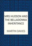 Mrs Hudson and the Belladonna Inheritance - Martin Davies