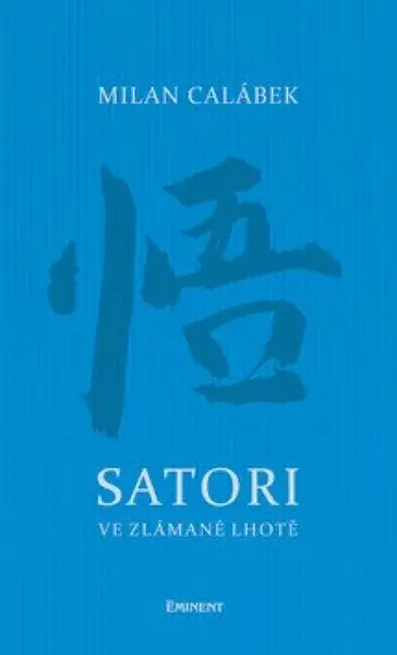 Satori ve zlámané lhotě - Milan Calábek