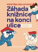 Záhada knižnice na konci ulice - Kristína Baluchová,  Hedviga Gutierrez (ilustrátor) - kniha z kategorie Pro děti