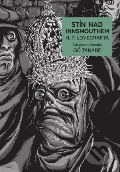 Stíny nad Innsmouthem - Howard Phillips Lovecraft, Gó Tanabe - kniha z kategorie Komiksy