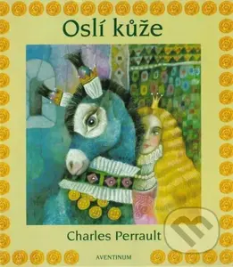 Oslí kůže - Perrault Charles - kniha z kategorie Pohádky