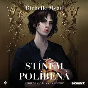 Stínem políbená - Richelle Mead - audiokniha