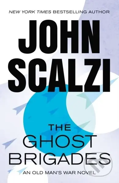 Ghost Brigades (An Old Man's War Novel) - John Scalzi