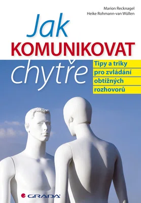 E-kniha: Jak komunikovat chytře od Recknagel Marion