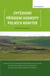 E-kniha: Zvyšování přírodní hodnoty polních honiteb od Marada Petr