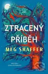 Ztracený příběh - Meg Shaffer