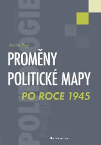 E-kniha: Proměny politické mapy po roce 1945 od Riegl Martin