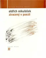 Ztracený v poezii - Oldřich Mikulášek