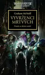 Warhammer 40.000 - Vyvrženci mrtvých - Graham McNeill
