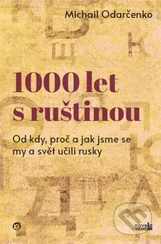 1000 let s ruštinou - Michail Odarčenko