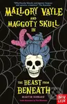 Mallory Vayle and Maggoty Skull in... The Beast from Beneath