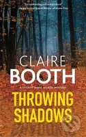 Throwing Shadows - Claire Booth - kniha z kategorie Detektivky, thrillery a horory