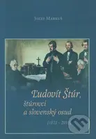 Ľudovít Štúr, štúrovci a slovenský osud ((1815 - 2015)) - kniha z kategorie Historie