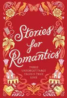 Stories for Romantics Boxed Set (Three Unforgettable Tales of True Love) - kniha z kategorie Beletrie