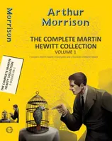 The Complete Martin Hewitt Collection Vol 2 - Arthur Morrison