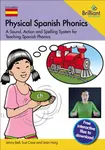 Physical Spanish Phonics - Sue Johnson, Haig, Jean, Bell, jenny Cave