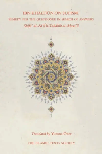 Ibn Khaldun on Sufism - Ibn Khaldun