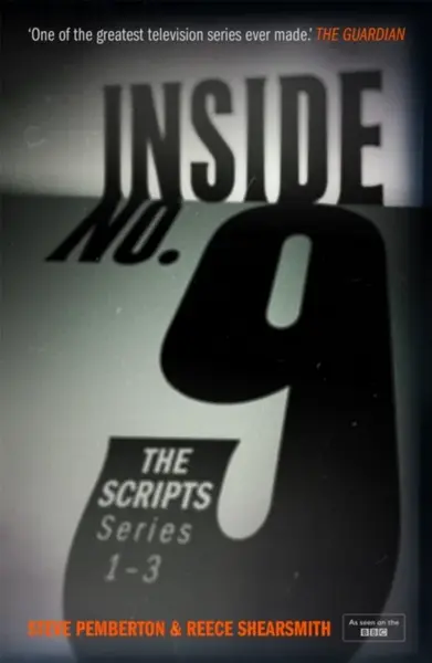 Inside No. 9: The Scripts Series 1-3 - Reece Shearsmith, Steve Pemberton
