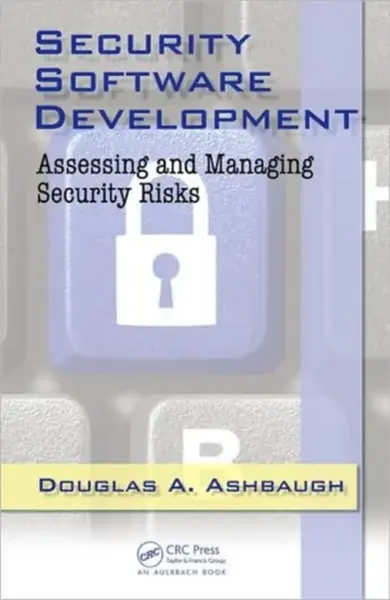 Security Software Development - Douglas A. Ashbaugh
