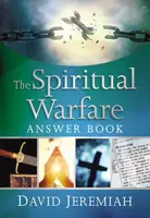 The Spiritual Warfare Answer Book - Dr. David Jeremiah