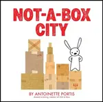 Not-a-Box City - Antoinette Portis