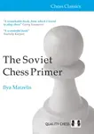 The Soviet Chess Primer - IIya Maizelis