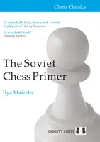 The Soviet Chess Primer - IIya Maizelis