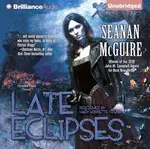 Late Eclipses - Seanan McGuireová