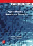 Applied Statistics in Business and Economics: 2024 Release ISE - David Doane, Lori Seward