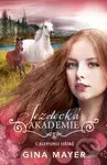 Jezdecká akademie: Calypsino hříbě - Gina Mayer - kniha z kategorie Beletrie pro děti