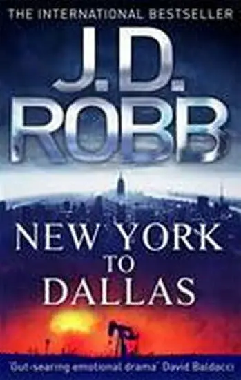 New York To Dallas - J.D. Robb