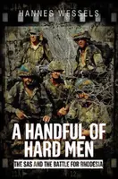 A Handful of Hard Men - Wessels Hannes