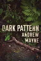 Dark Pattern - Andrew Mayne