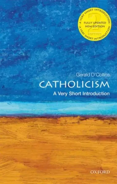 Catholicism - Gerald O'Collins
