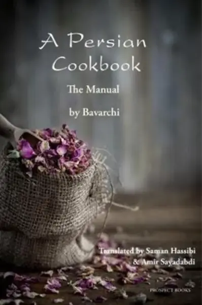 A Persian Cookbook - Bavarchi Baqdadi