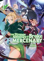 The Strange Adventure of a Broke Mercenary (Light Novel) Vol. 12 - Mine
