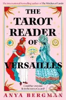 The Tarot Reader of Versailles - Anya Bergman