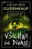 Všichni se dívají - Heather Gudenkauf - kniha z kategorie Thrillery