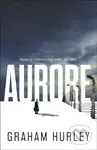 Aurore - Graham Hurley - kniha z kategorie Thrillery