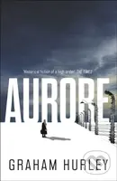 Aurore - Graham Hurley - kniha z kategorie Thrillery