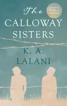 The Calloway Sisters - K. A. Lalani