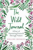 The Wild Journal - Willow Crossley